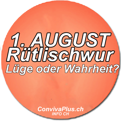 Rütlischwur 1. August 1291: Geschichte oder Legende?