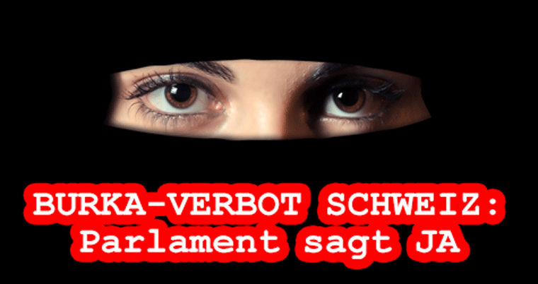 Burka-Verbot Schweiz: Parlament sagt Ja