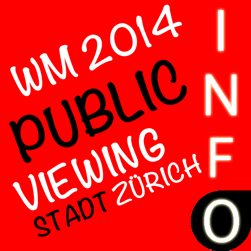 Public Viewing Zürich WM 2104