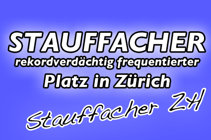 Stauffacher Zürich
