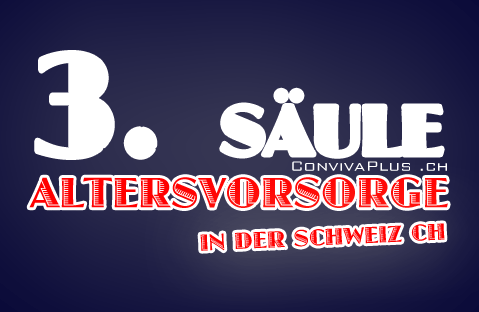 3. Säule Schweiz Altersvorsorge