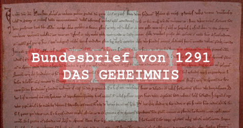 Bundesbrief von 1291: Das Geheimnis