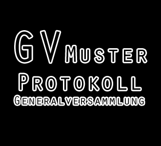 Generalversammlung GV Muster Protokoll