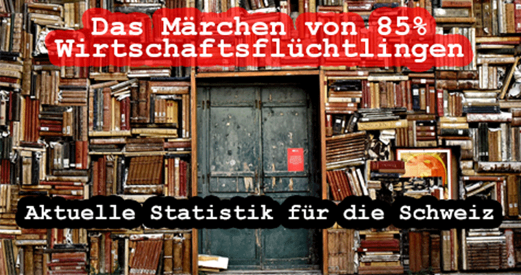 85-95% Wirtschaftsflüchtlinge in der Schweiz?