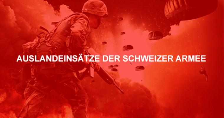 Auslandeinsätze der Schweizer Armee