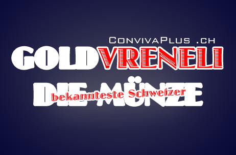 Goldvreneli - Die berühmteste Schweizer Münze