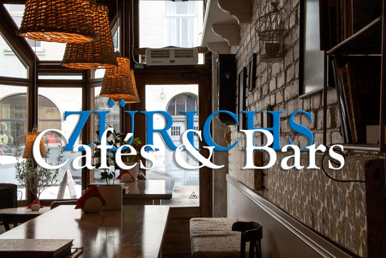 Cafés und Bars in Zürich