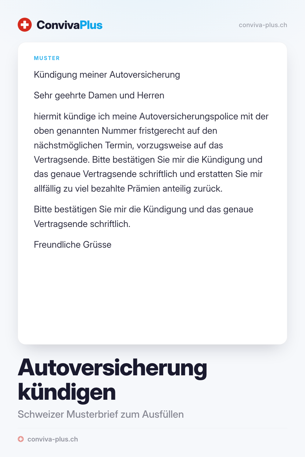 Autoversicherung kündigen Vorlage: Musterbrief für die ordentliche Kündigung der Autoversicherung in der Schweiz mit Linien für Name, Police und Termin, Vorlage von ConvivaPlus