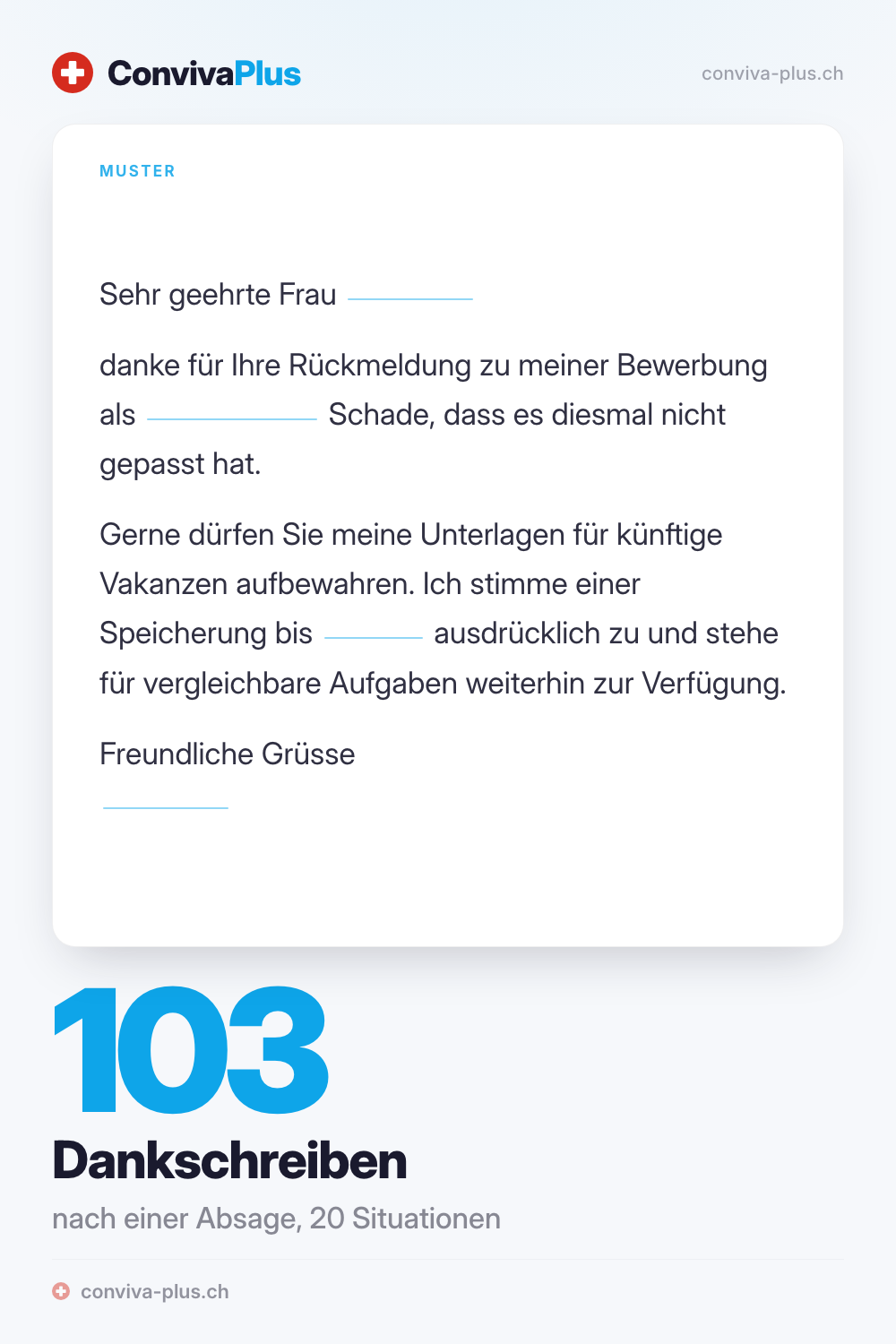 Muster eines Dankschreibens nach einer Bewerbungsabsage mit Platzhaltern zum Ausfüllen, aus der ConvivaPlus-Sammlung mit 103 Vorlagen für 20 Situationen