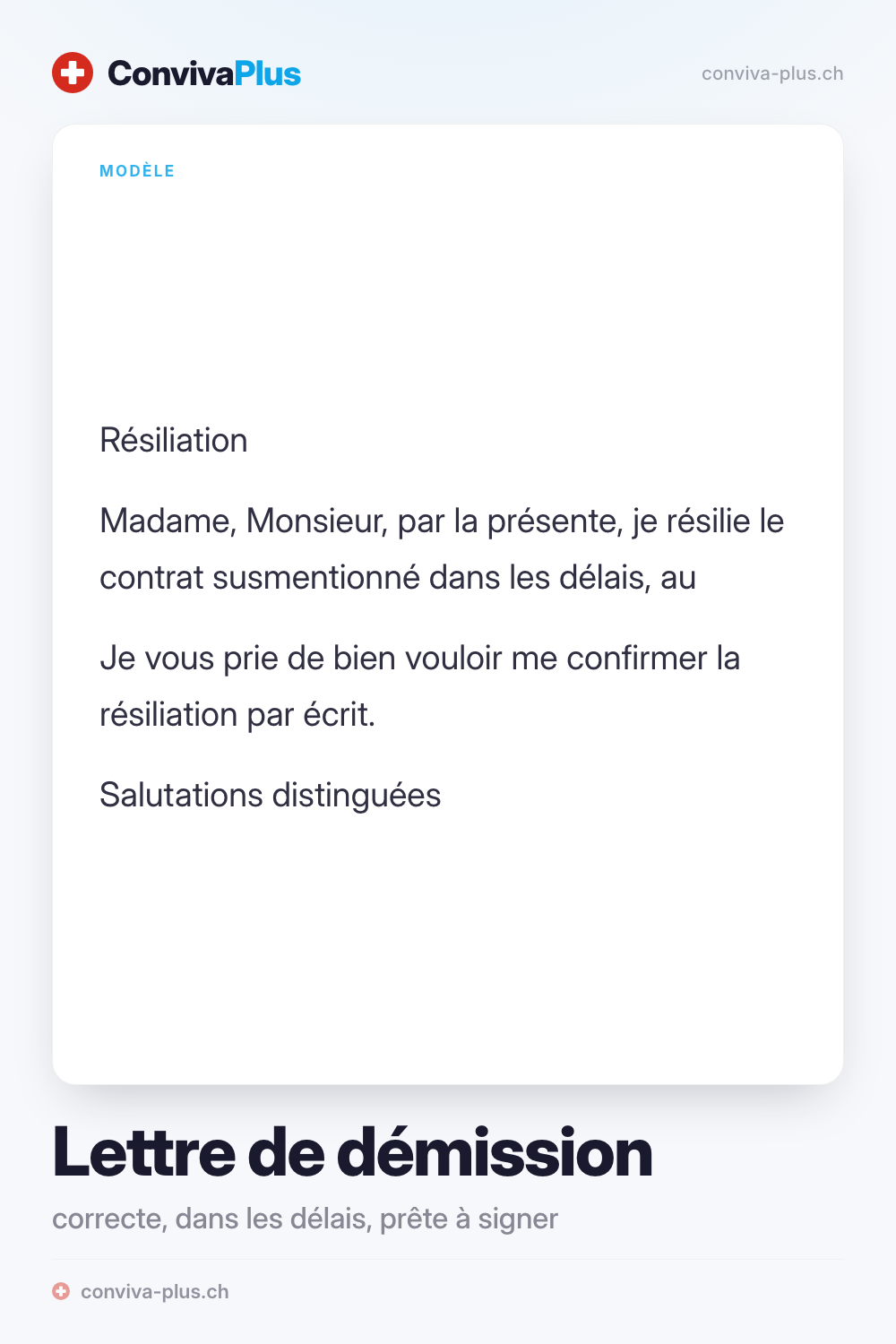Modèle de lettre de démission pour la Suisse avec champs pour l'expéditeur, le destinataire et la date de résiliation, modèle ConvivaPlus