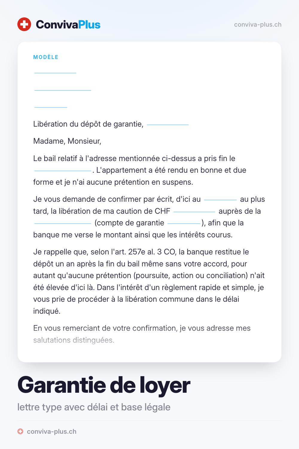 Lettre type pour réclamer la restitution de la garantie de loyer en Suisse avec champs pour l'expéditeur, la banque et le délai, modèle ConvivaPlus