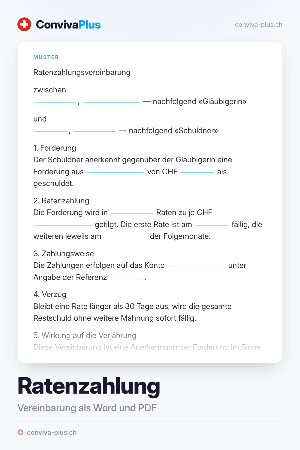 Ratenzahlung Vorlage: Muster einer Ratenzahlungsvereinbarung für die Schweiz mit Linien für Gläubiger, Schuldner, Betrag und Raten, eines von 4 Mustern von ConvivaPlus