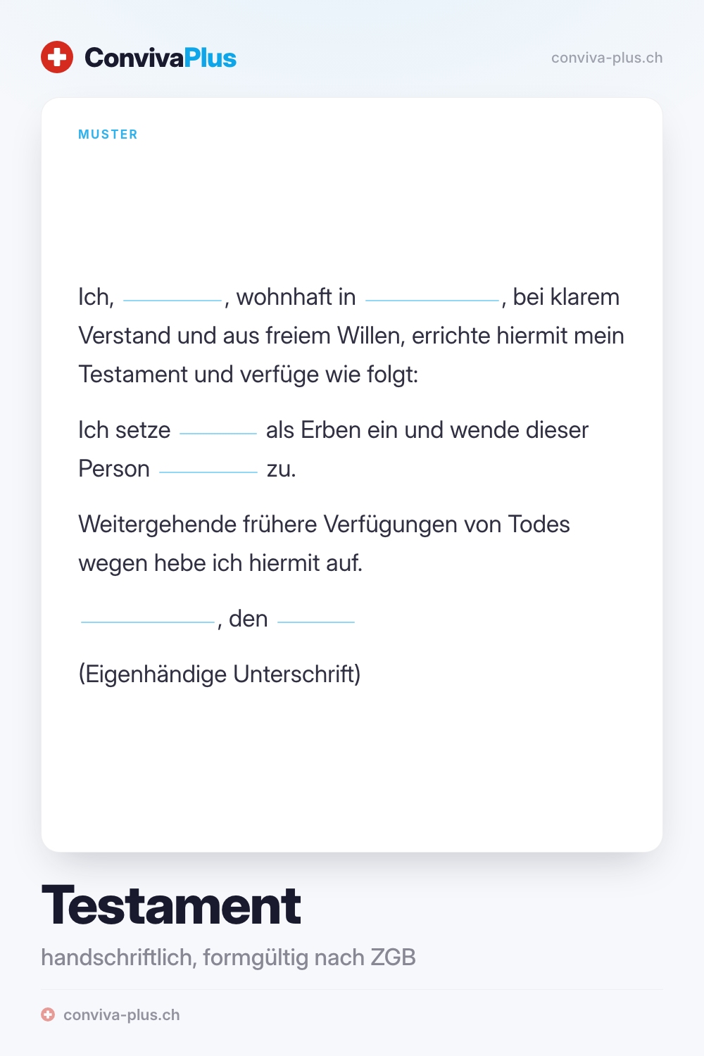 Muster eines handschriftlichen Testaments für die Schweiz mit Platzhaltern für Name, Ort und Erbeinsetzung, formgültig nach ZGB, Vorlage von ConvivaPlus