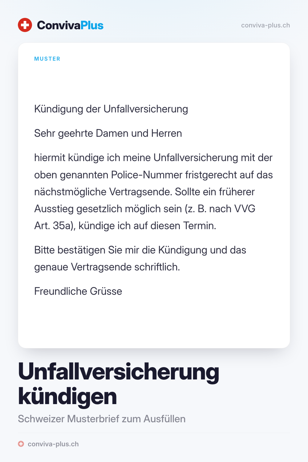 Unfallversicherung kündigen Vorlage: Musterbrief für die ordentliche Kündigung der Unfallversicherung in der Schweiz mit Linien für Name, Police und Termin, Vorlage von ConvivaPlus
