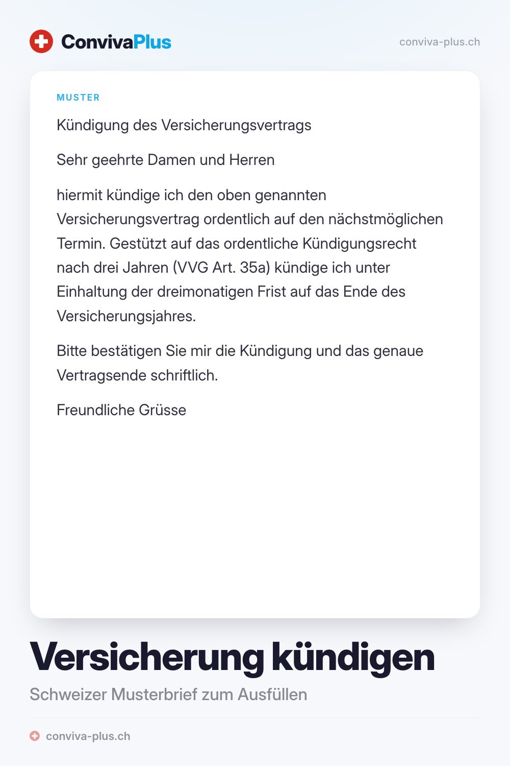 Versicherung kündigen Vorlage: Musterbrief für die ordentliche Kündigung der Versicherung in der Schweiz mit Linien für Name, Police und Termin, Vorlage von ConvivaPlus
